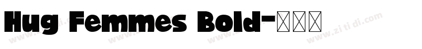 Hug Femmes Bold字体转换